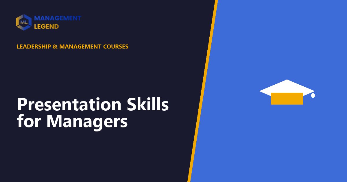 Presentation Skills for Managers course | Management Legend