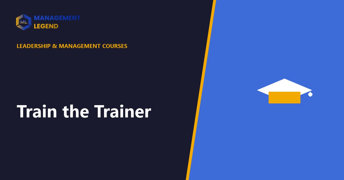 Train the Trainer course | Management Legend