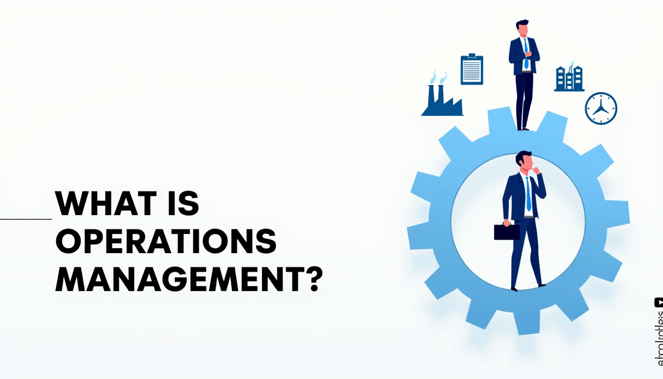 What Is Operations Management?
