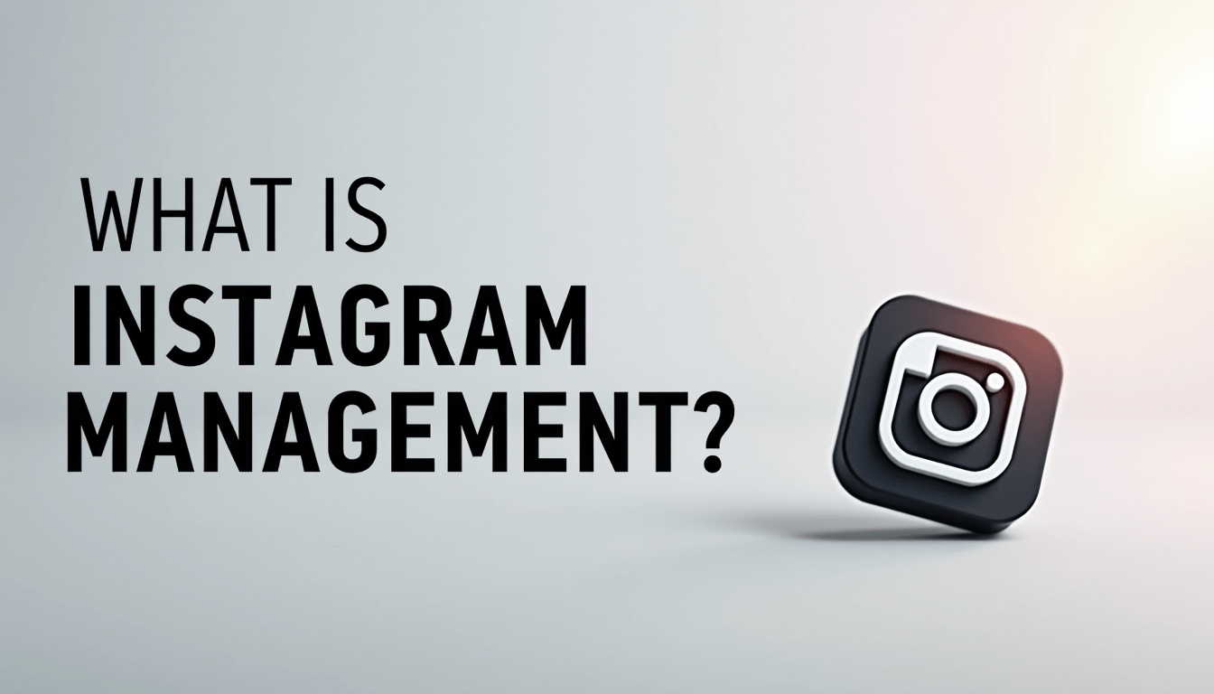 What Is Instagram Management?