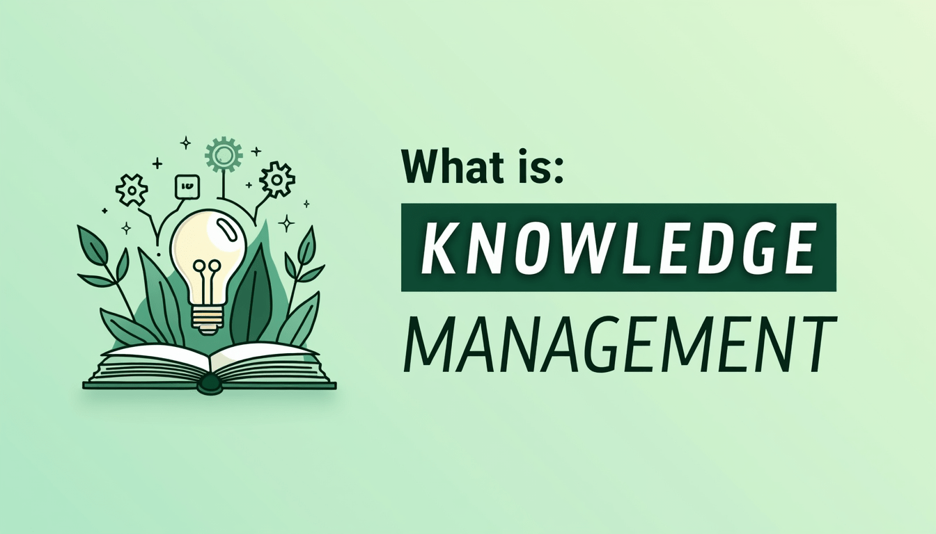 What Is Knowledge Management?