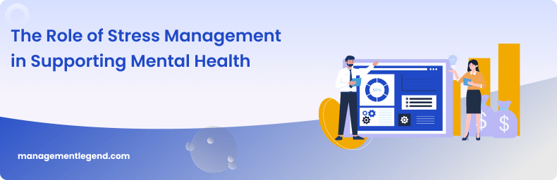 The Role of Stress Management in Supporting Mental Health
